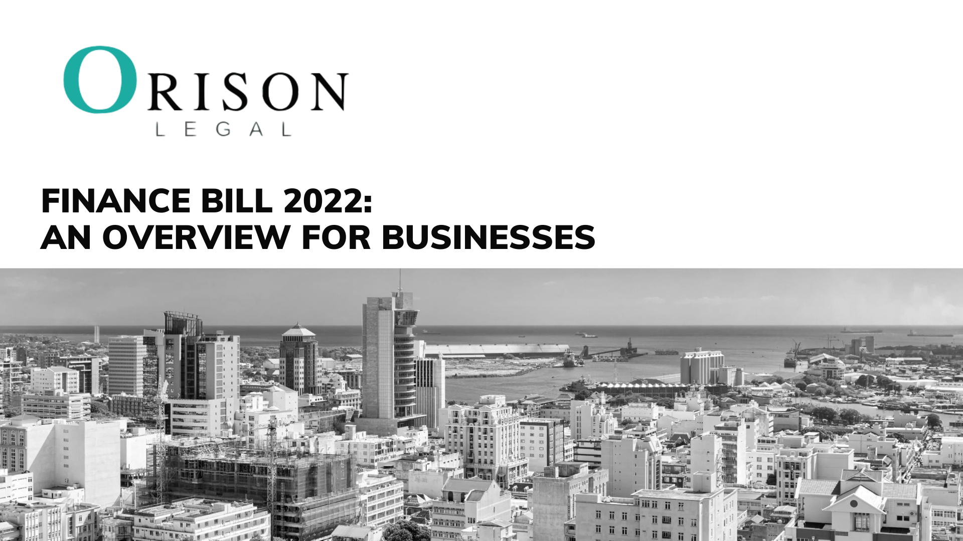 Finance Bill 2022 An Overview For Businesses Orison Legal